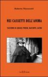 Nei cassetti dell'anima. Taccuino di (quasi) poesie, racconti, altro