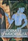 Formule d'immortalità. La terapia rasayana nei testi classici dell'ayurveda