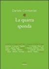 La quarta sponda. Scrittici in viaggio dell'Africa coloniale all'Italia di oggi