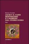 Jacky il cane misterioso e i bambini dal cuore d'oro