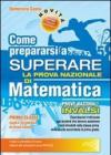 Come prepararsi a superare la prova nazionale INVALSI di matematica. Per la Scuola media