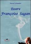 Essere Françoise Sagan