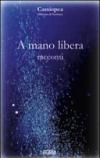 A mano libera. Racconti