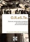 O.R.eS.Te.: Osservare, comprendere, progettare per ricostruire a partire dal terremoto dell’Aquila: 3 (Best Practices)