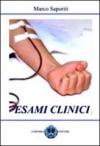 Esami clinici. Esami del sangue, urine, test gravidanza, anemie, diabete, calcoli...