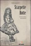 Scarpette rotte. Ediz. multilingue