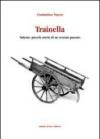 Trainella. Salento: piccole storie di un recente passato