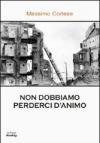 Non dobbiamo perderci d'animo