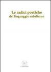 Le radici poetiche del linguaggio subalterno