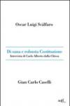 Di sana e robusta Costituzione. Intervista di Carlo Alberto dalla Chiesa