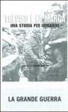Treviso e la Marca. Una storia per immagini. 2.La grande guerra