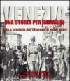 Venezia. Una storia per immagini. Ediz. illustrata: 2