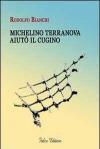 Michelino Terranova aiutò il cugino