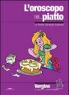 L'oroscopo nel... piatto. Le ricette dei segni zodiacali. Vergine
