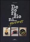 Decorazioni... gourmet