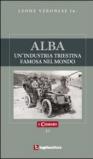 Alba. Un'industria triestina famosa nel mondo