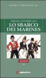 Lo sbarco dei marines. Trieste, ottobre 1813