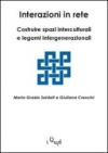 Interazioni in rete. Costruire spazi interculturali e legami intergenerazionali
