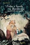 Fiabe e favole in Basilicata. Quando di là sono passate