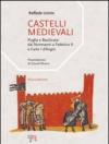 Castelli medievali. Puglia e Basilicata: dai normanni a Federico II e Carlo I d'Angiò