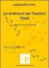 Le avventure del topolino Totò. Ediz. illustrata