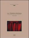 La tenda rossa. Commedia enogastronomica in tre atti