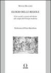 Elogio delle regole. Crisi sociali e scienza del diritto alle origini dell'Europa moderna