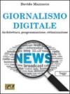 Giornalismo digitale. Architettura, programmazione, ottimizzazione