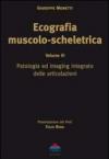 Ecografia muscolo-scheletrica. 3: Patologia ed imaging integrato delle articolazioni