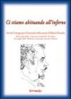 Ci stiamo abituando all'inferno. Atti dei Convegni per il centenario della nascita di Marino Piazzolla