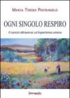 Ogni singolo respiro. Il cancro attraverso un'esperienza umana