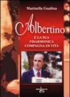 Albertino e la sua fisarmonica compagna di vita