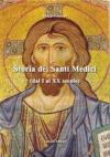 Storia dei Santi Medici. Dal I al XX secolo