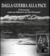 Dalla guerra alla pace. Il Novecento visto con l'obiettivo di Noè Trevisani