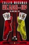 Heads-up. No limits hold'em. Ediz. italiana
