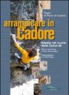 Arrampicare in Cadore. Falesie nel cuore delle Dolomiti