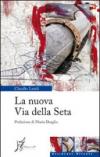 La nuova via della seta