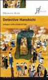 Detective Hanshichi. Indagini nelle strade di Edo vol.2