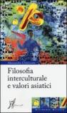 Filosofia interculturale e valori asiatici