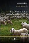 La lana nella Cisalpina romana. Economia e società. Studi in onore di Stefania Pesavento Mattioli