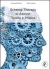 Schema therapy in azione. Teoria e pratica
