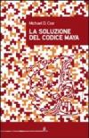 Soluzione del codice maya (La)