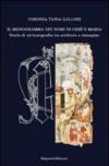 Il monogramma dei nomi di Gesù e Maria. Storia di un'iconografia tra scrittura e immagine