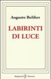 Labirinti di luce
