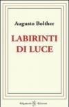 Labirinti di luce