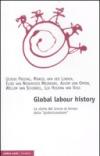 Global labour history. La storia del lavoro al tempo della «globalizzazione»