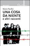 Una cosa da niente e altri racconti