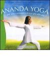 Ananda yoga. Per una consapevolezza più elevata