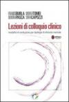 Lezioni di colloquio clinico. Modalità di conduzione per tipologie di disturbo mentale