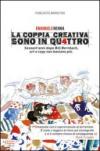 La coppia creativa sono in qu4ttro. Sessant'anni dopo Bill Bernbach, art e copy non bastano più